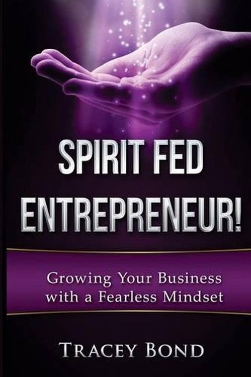 Spirit Fed Entrepreneur