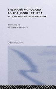The Maha-Vairocana-Abhisambodhi Tantra 
