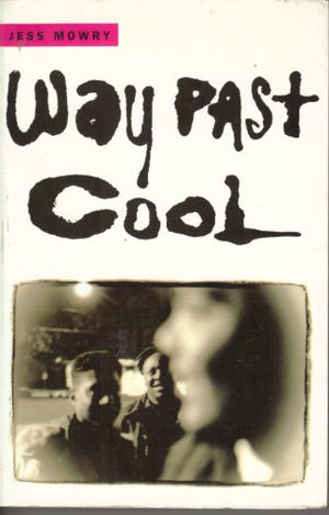 Way Past Cool