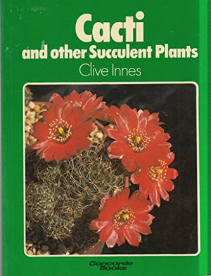 Cacti and Other Succulent Plants