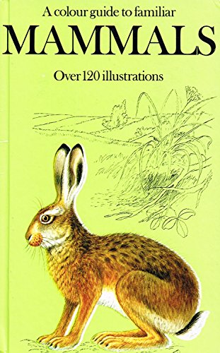 Colour Guide to Familiar Mammals
