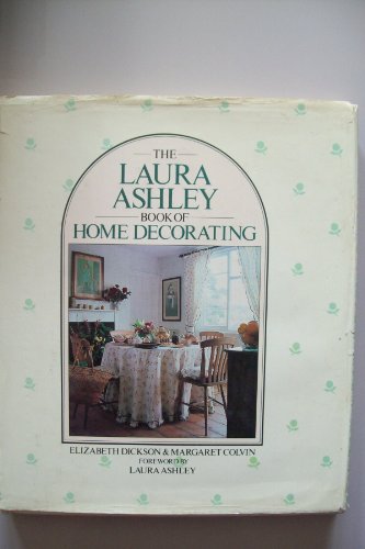 The Laura Ashley Book of Home Decorating