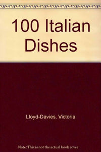 100 Italian Dishes 