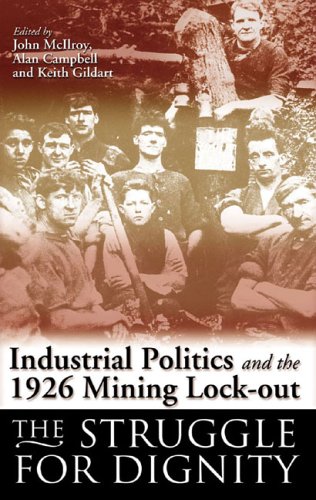 Industrial Politics and the 1926 Mining Lock-out