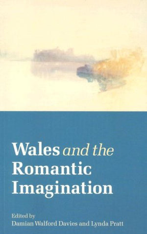 Wales and the Romantic Imagination