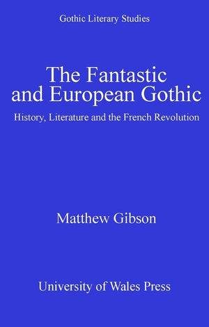 The Fantastic and European Gothic