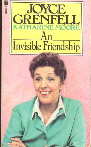 Invisible Friendship, An: An Exchange of Letters, 1957-1979