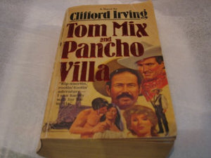 Tom Mix and Pancho Villa 