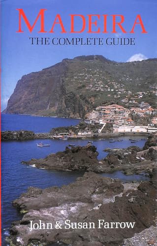 Madeira: The Complete Guide