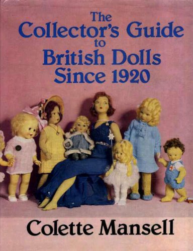 Collector's Guide to British Dolls Since 1920