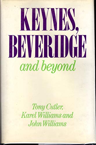 Keynes, Beveridge and Beyond