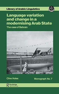 Language Variation and Change in a Modernising Arab State 