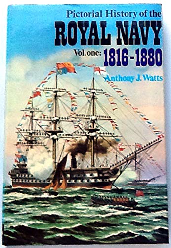 1816-80 (v. 1) (Pictorial History of the Royal Navy)