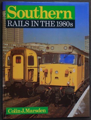 Southern Rails in the 1980's