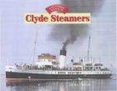 Glory Days: Clyde Steamers