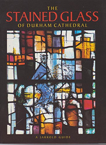 The Stained Glass of Durham Cathedral (Jarrold guide)