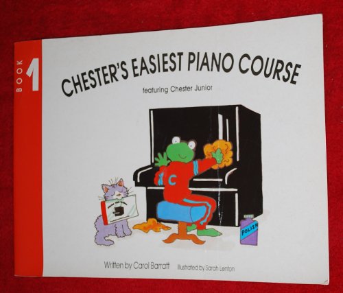 Chesters Easiest Piano Course 1
