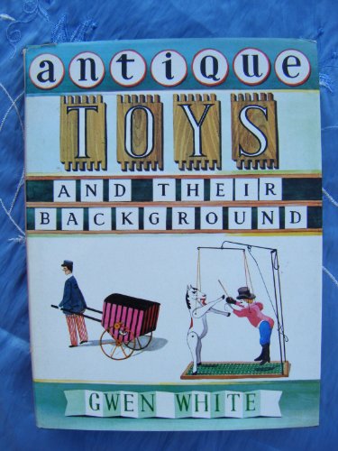Antique Toys and Their Background cover