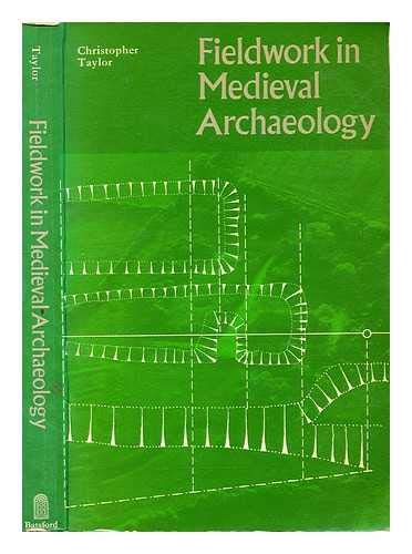 Fieldwork in Mediaeval Archaeology
