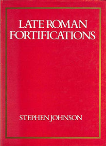 Late Roman Fortifications 