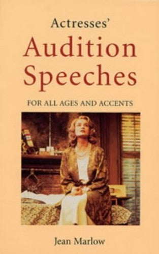 Actresses' Audition Speeches for All Ages and Accents