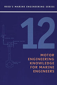 Reeds : Motor Engineering Knowledge for Marine Engineers 