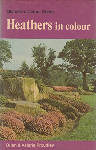 Heathers in colour (Blandford colour series)