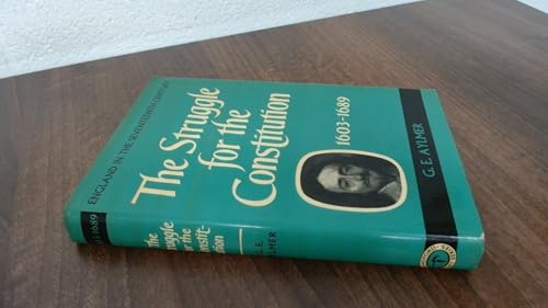 The Struggle for the Constitution, 1603-1689: England in the Seventeenth Century