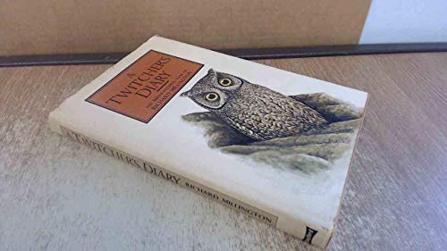 Twitcher's Diary: The Bird Watching Year of Richard Millington