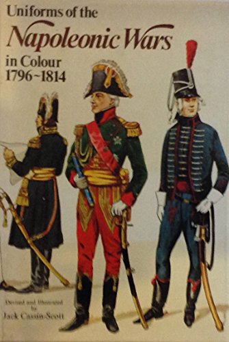 Uniforms of the Napoleonic Wars, Seventeen Ninety-Six to Eighteen Fourteen