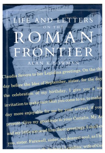 Life and Letters on the Roman Frontier