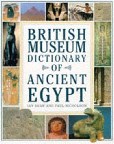 The British Museum Dictionary of Ancient Egypt