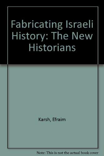 Fabricating Israeli History