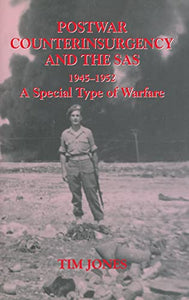 Post-war Counterinsurgency and the SAS, 1945-1952 