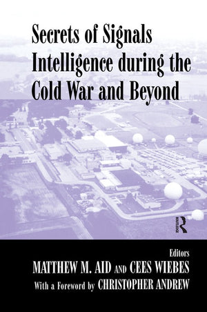 Secrets of Signals Intelligence During the Cold War