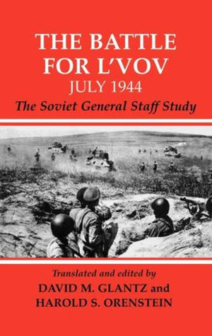 The Battle for L'vov July 1944