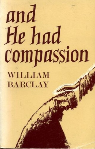 And He Had Compassion
