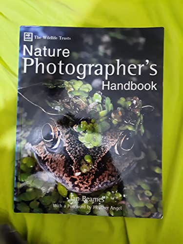 The Wildlife Trust's Nature Photographer's Handbook