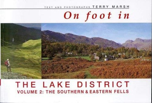 On Foot in the Lake District: Southern and Eastern Fells V.2