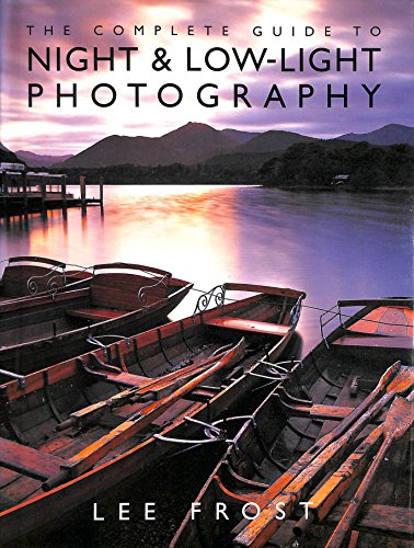 Complete Guide to Night & Low Light Photography