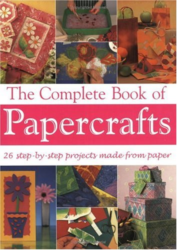 The Complete Book of Papercrafts