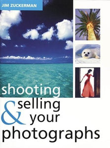 Shooting and Selling Your Photos 