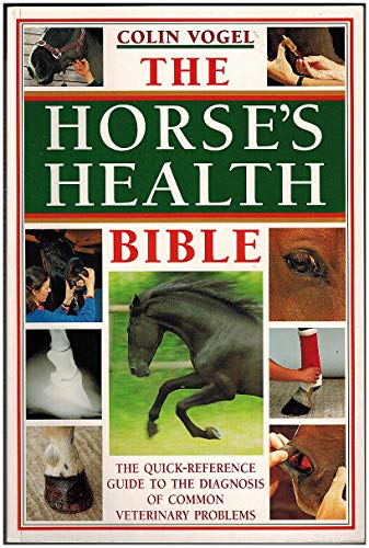 The Horse's Health Bible