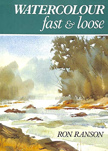 Watercolour Fast and Loose