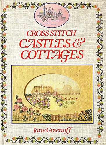 Cross Stitch Castles and Cottages