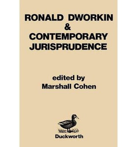 Ronald Dworkin and Contemporary Jurisprudence 