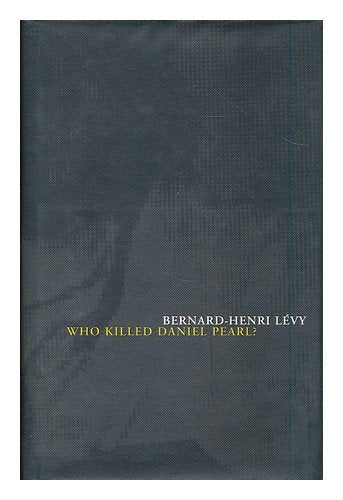 Who Killed Daniel Pearl?