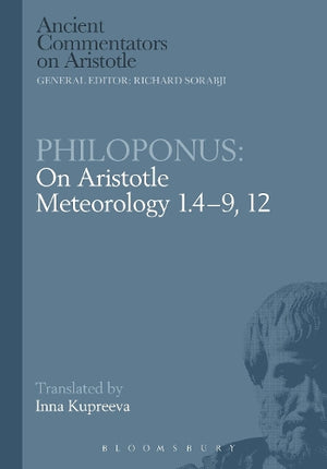 Philoponus: On Aristotle Meteorology 1.4-9, 12
