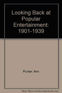 Looking Back at Popular Entertainment 