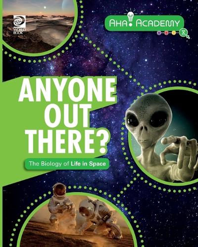 Anyone Out There? The Biology of Life in Space